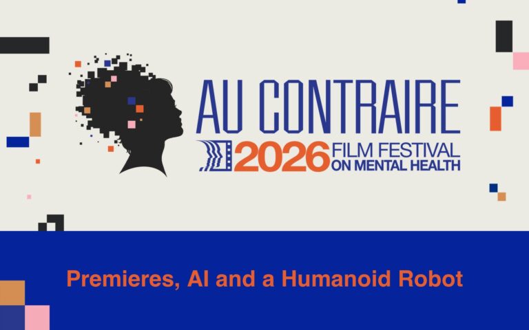Au Contraire 2026 Film Festival on Mental Health logo with the line: Premieres, AI and a Humanoid Robot